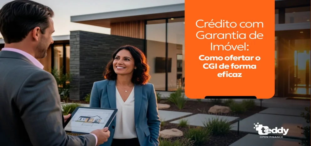 Crédito com Garantia de Imóvel: Como ofertar o CGI de forma eficaz