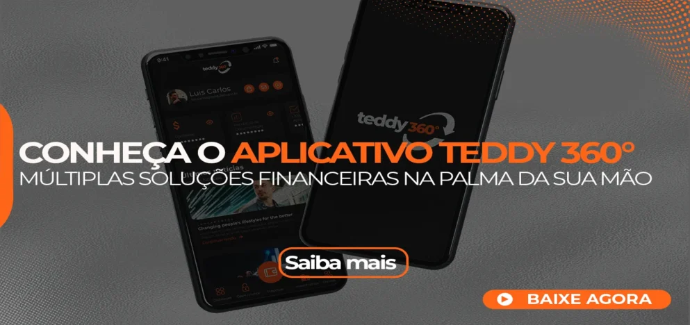 Aplicativo Teddy 360°: múltiplas soluções financeiras na palma da sua mão
